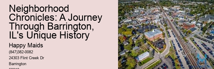 Neighborhood Chronicles: A Journey Through Barrington, IL's Unique History